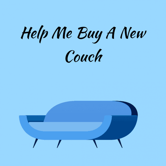 Help Me Buy A New Couch