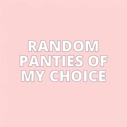 RANDOM PANTIES