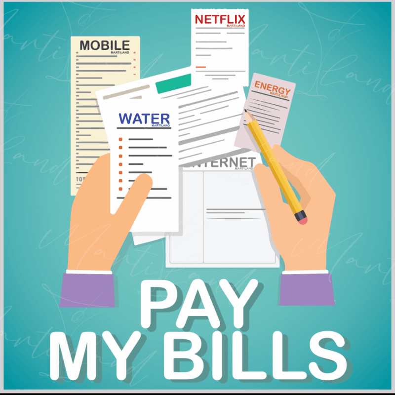 PAY MY BILLS