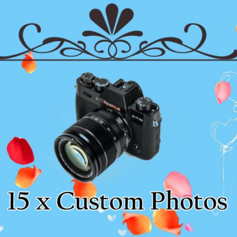 15x Custom Photos