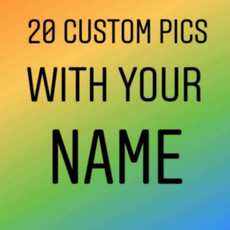 20 Custom Pics With Your Name