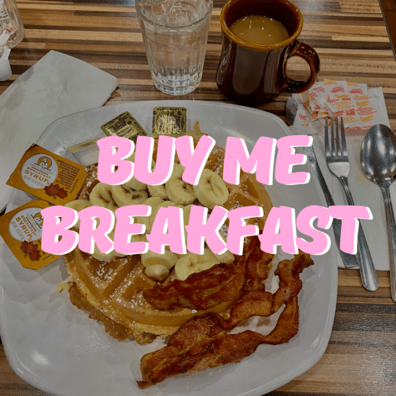 Buy me breakfast