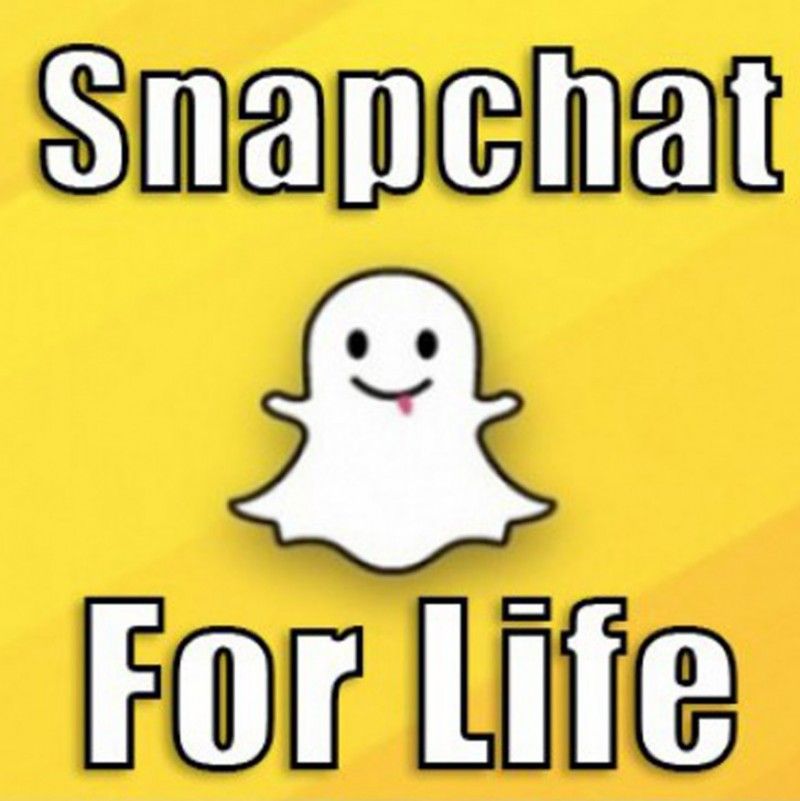 Snapchat for life