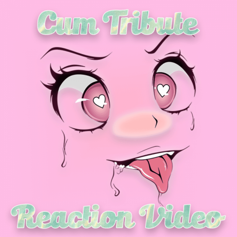 Cum Tribute Reaction Video