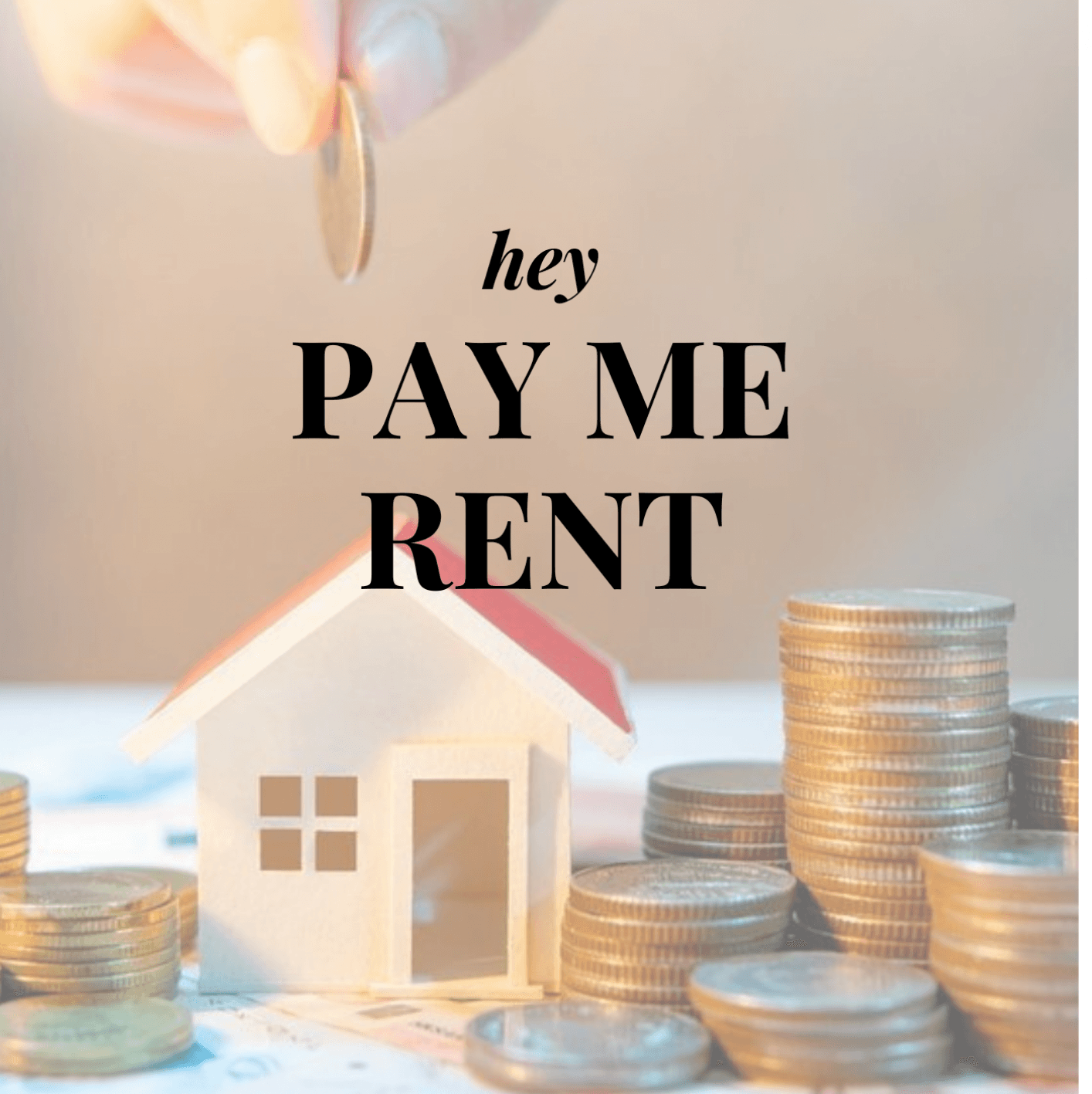 Pay me rent