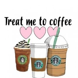 Treat me to coffee