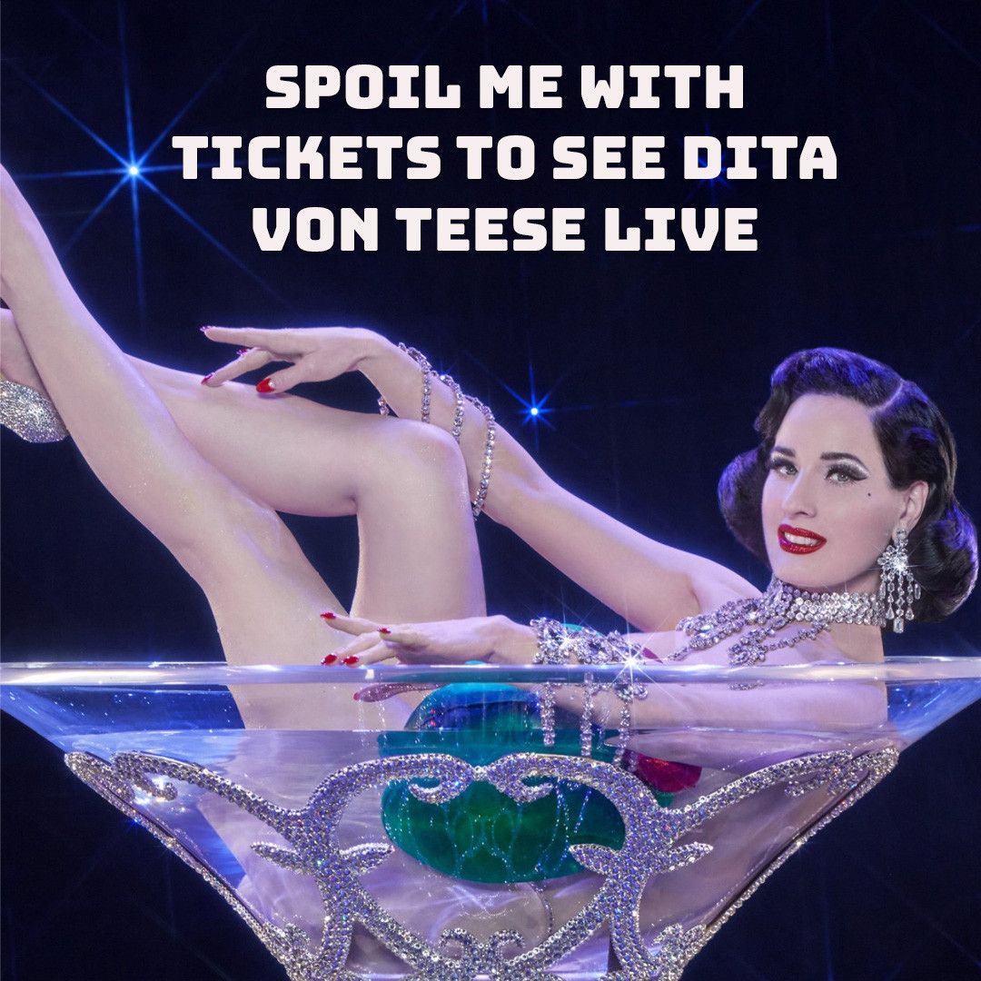 Dita Von Teese Burlesque Show Ticket