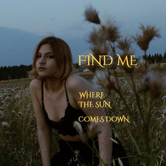 Find me where the sun comes down