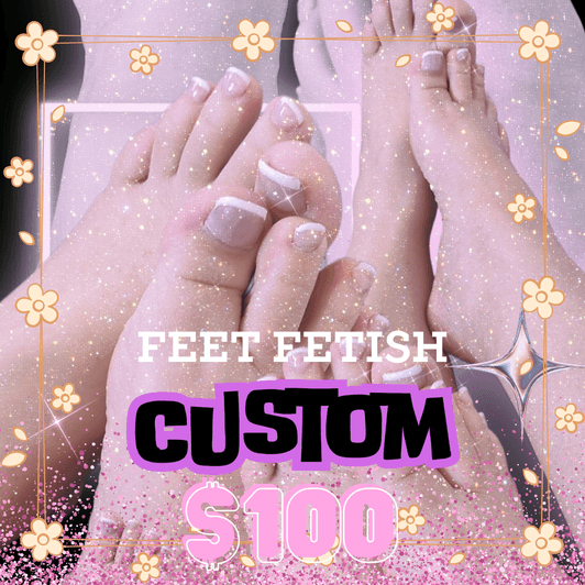 Feet Fetish Custom Video