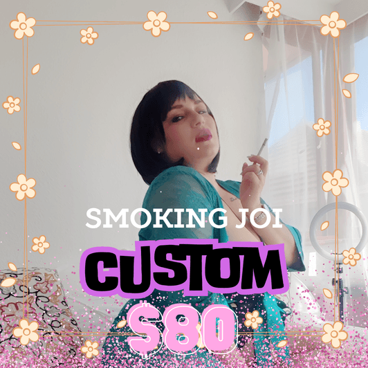 Smoking JOI Custom Video
