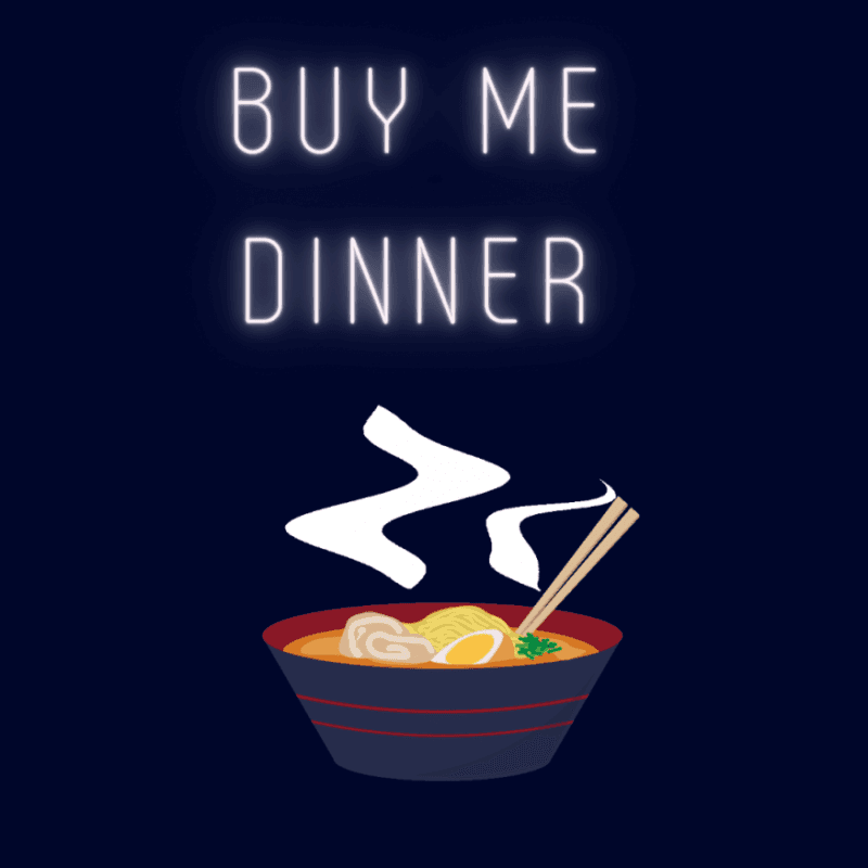 Buy my dinner