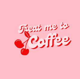 Treat Me To Coffee