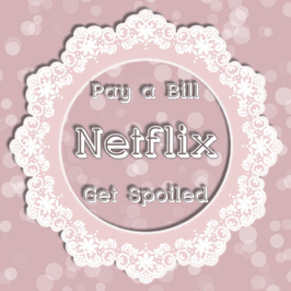 Pay for my Netflix