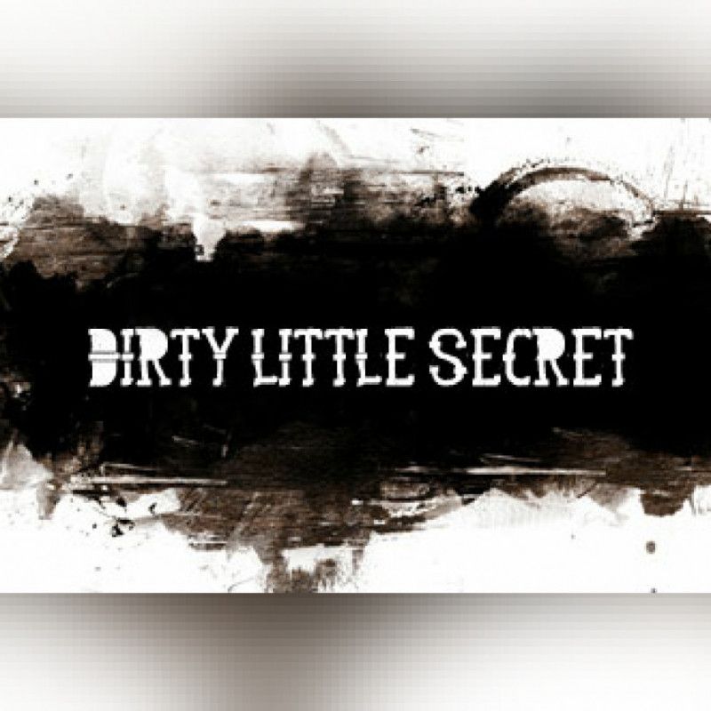 My Dirty Little Secret