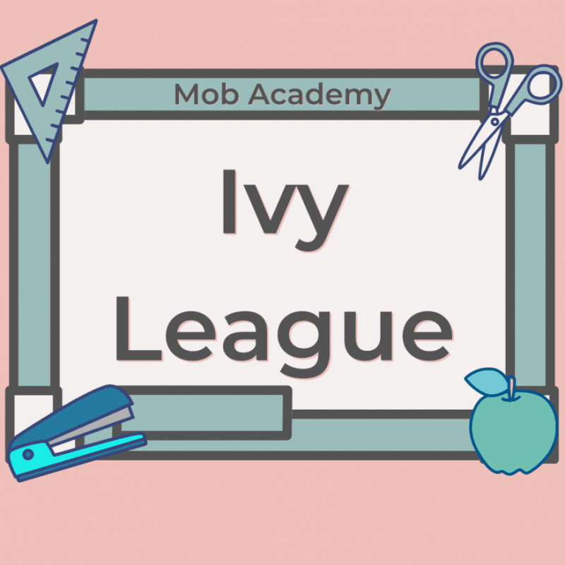 MOB Academy Ivy League NON VIP