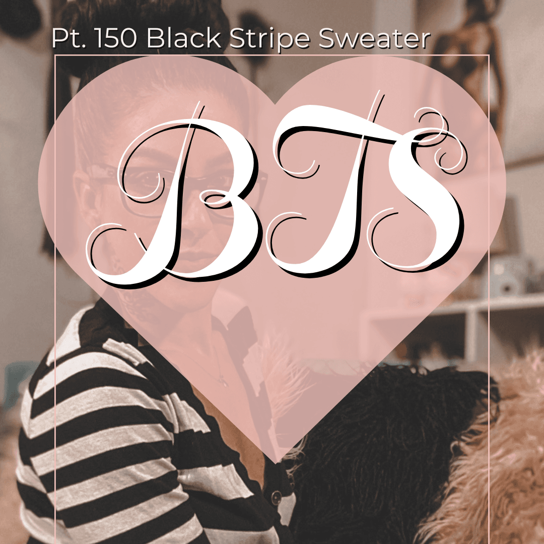 Pt 150 Black Stripe Sweater Tease BTS