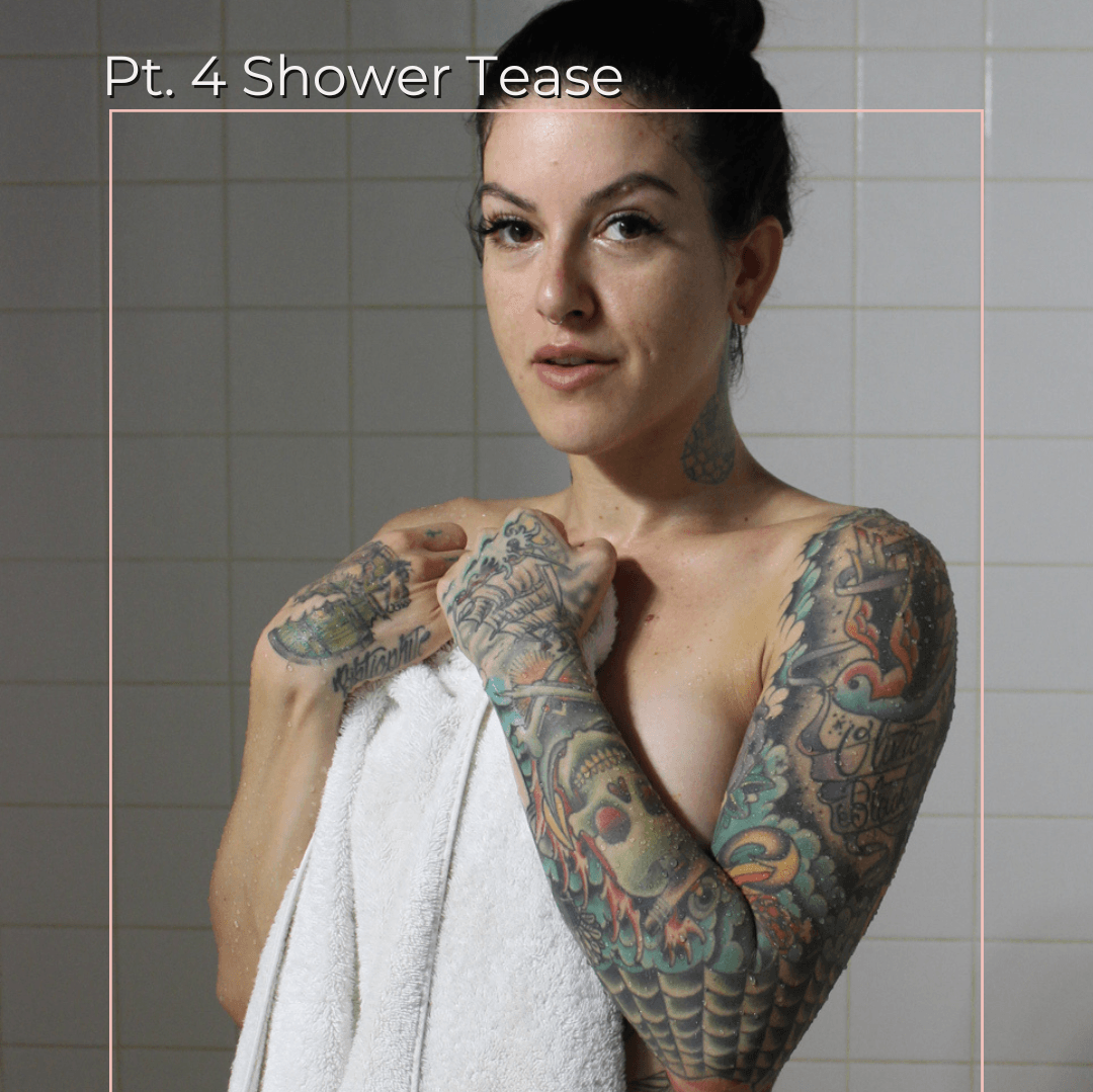 Pt 4 Shower Tease Set