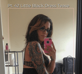 Pt 42 Little Black Dress Tease Set