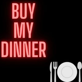 Buy me dinner