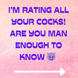 Let me rate your cocks!!