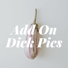 Add On: Dick Pics