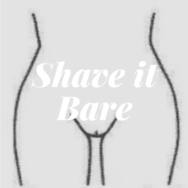 Shave It: Bare