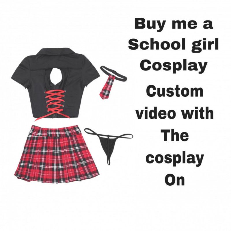 Buy me a school girl cosplay