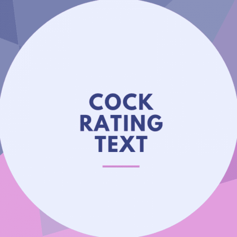 Cock Rating Text