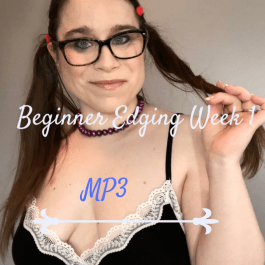 Beginners Weekly Edging Tasks MP3