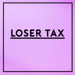 Loser tax