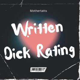 Written Dick Rating