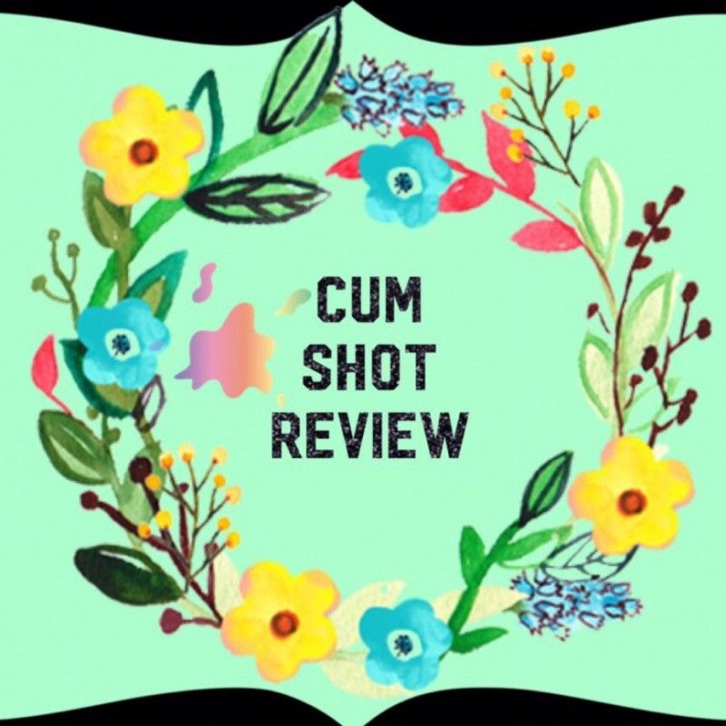 Cum shot review