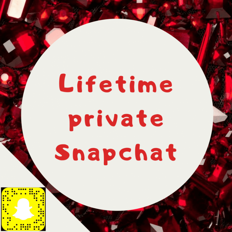 Lifetime Private Snapchat n ScreenShots