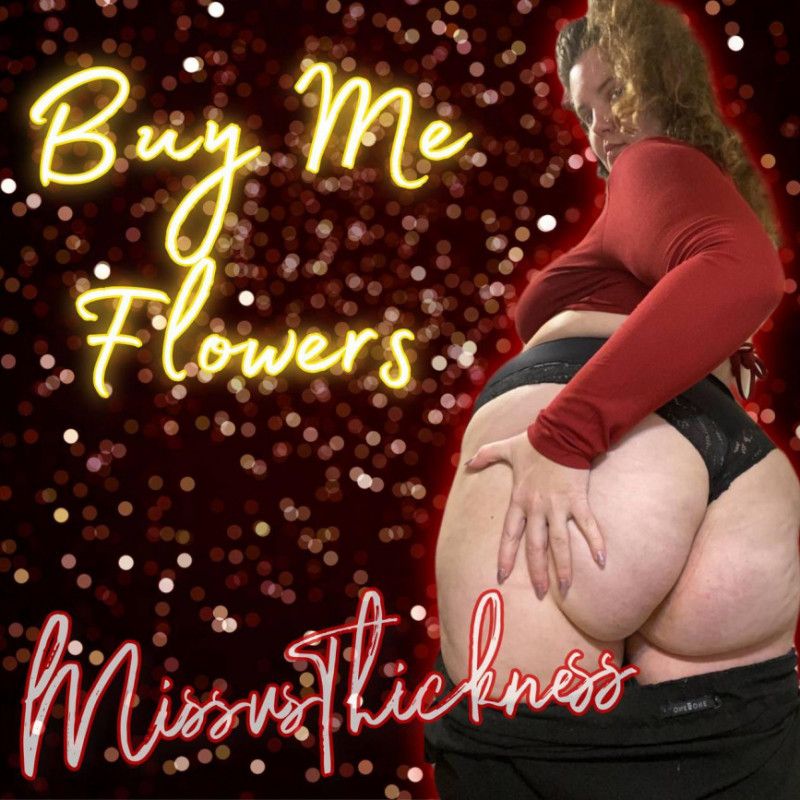 Buy Me Flowers