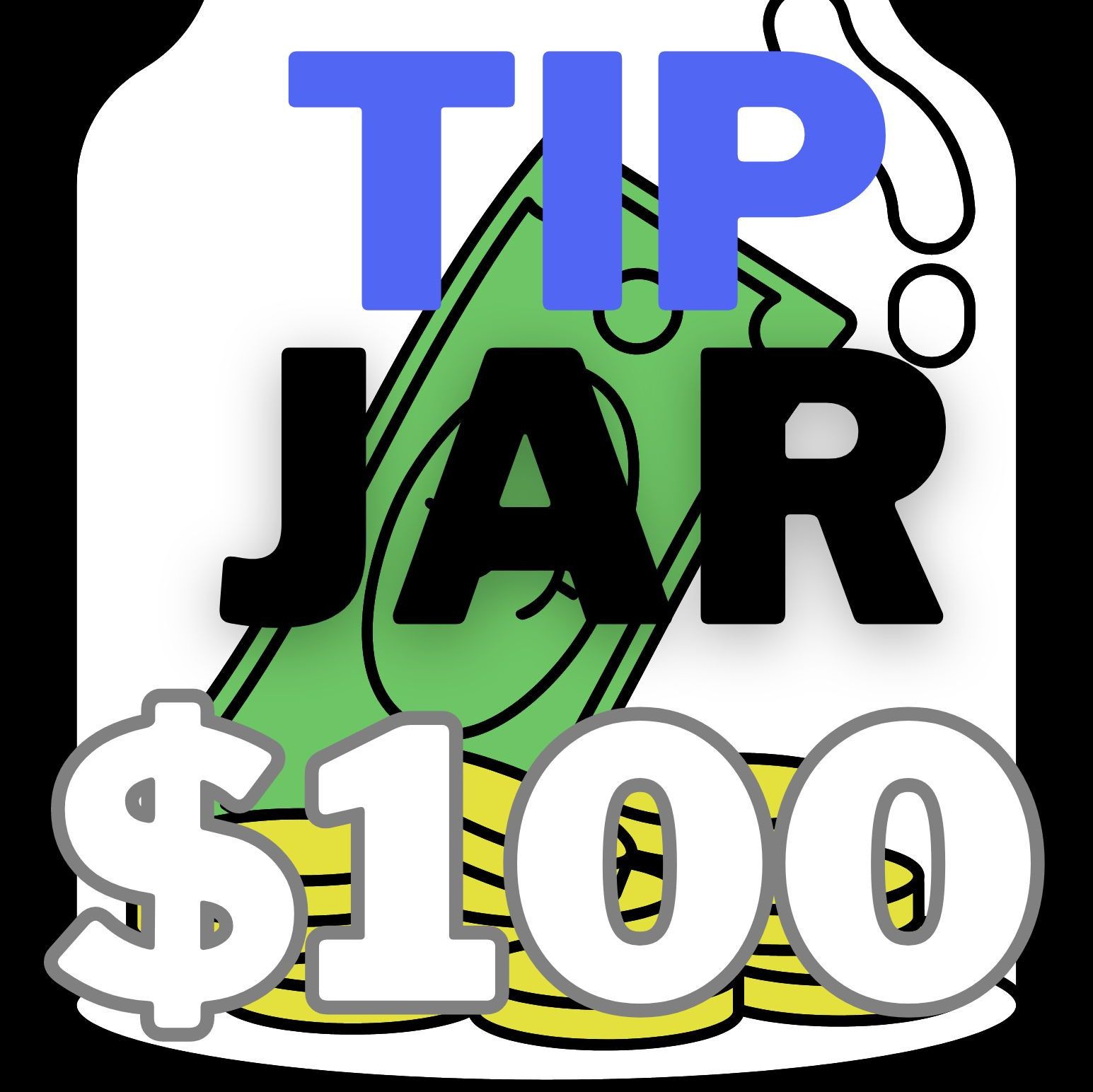 Tip jar 100