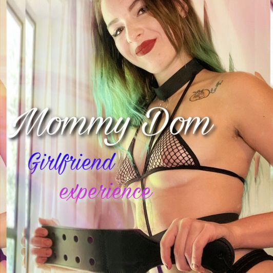 Mommy Domme Girlfriend Experience