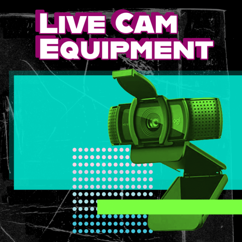 Live Camming Equipment