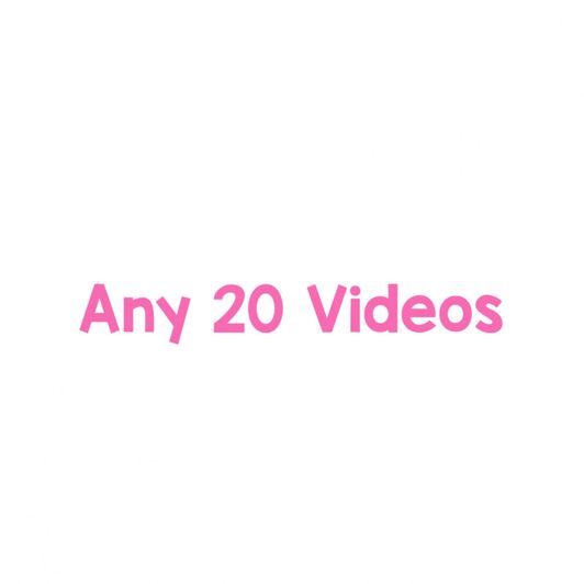 Any 20 Videos