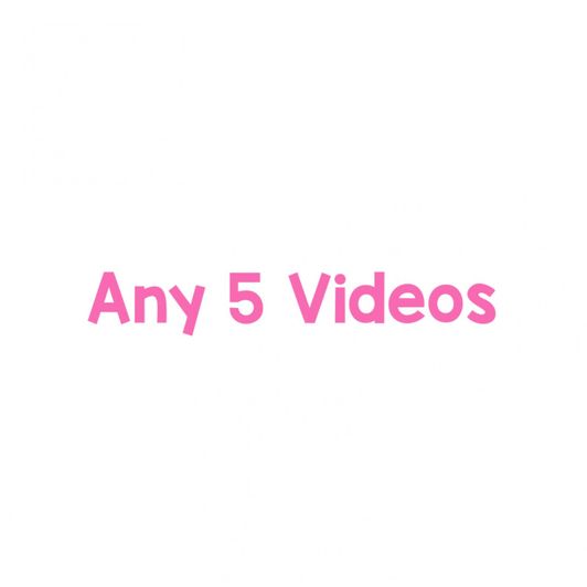 Any 5 Vids