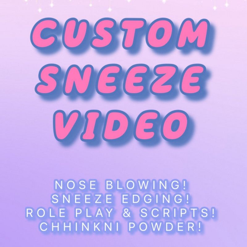 Custom Sneeze Video