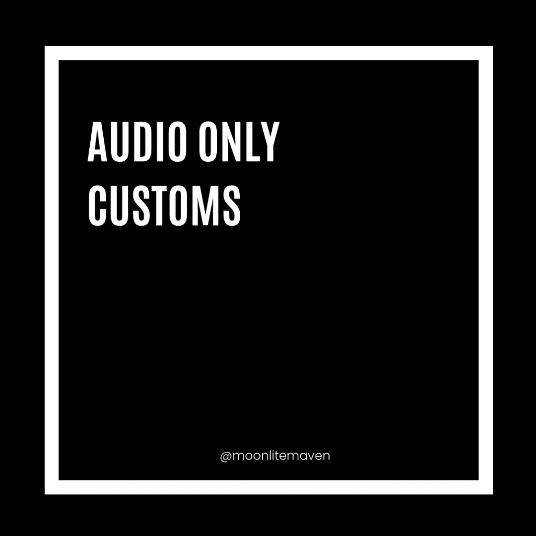 Audio Only Customs