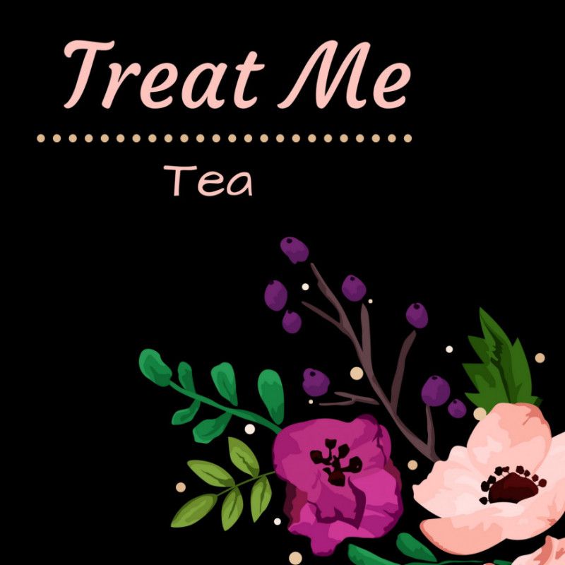 Treat Me: Tea