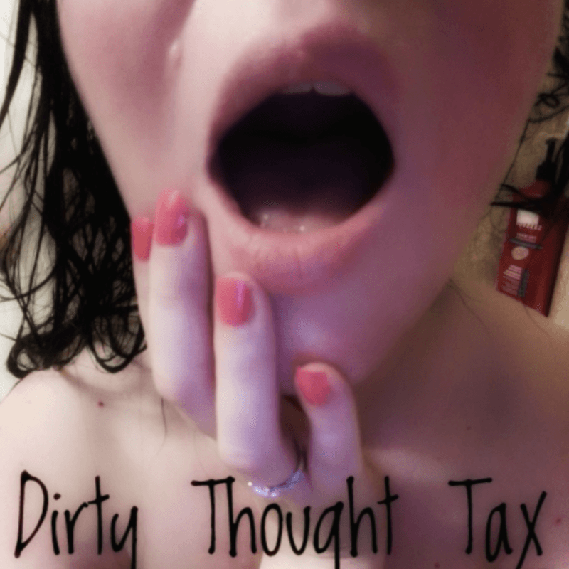 Dirty Thought Tax