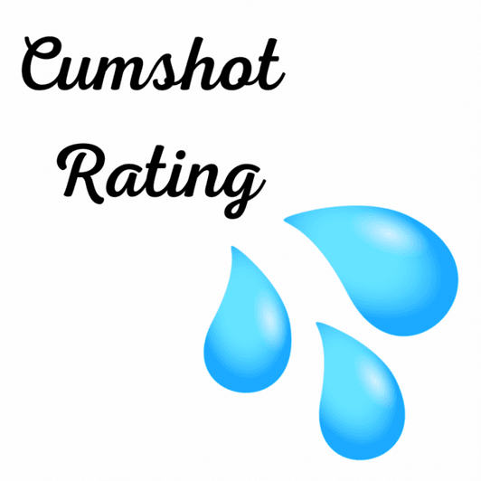 Cumshot Rating