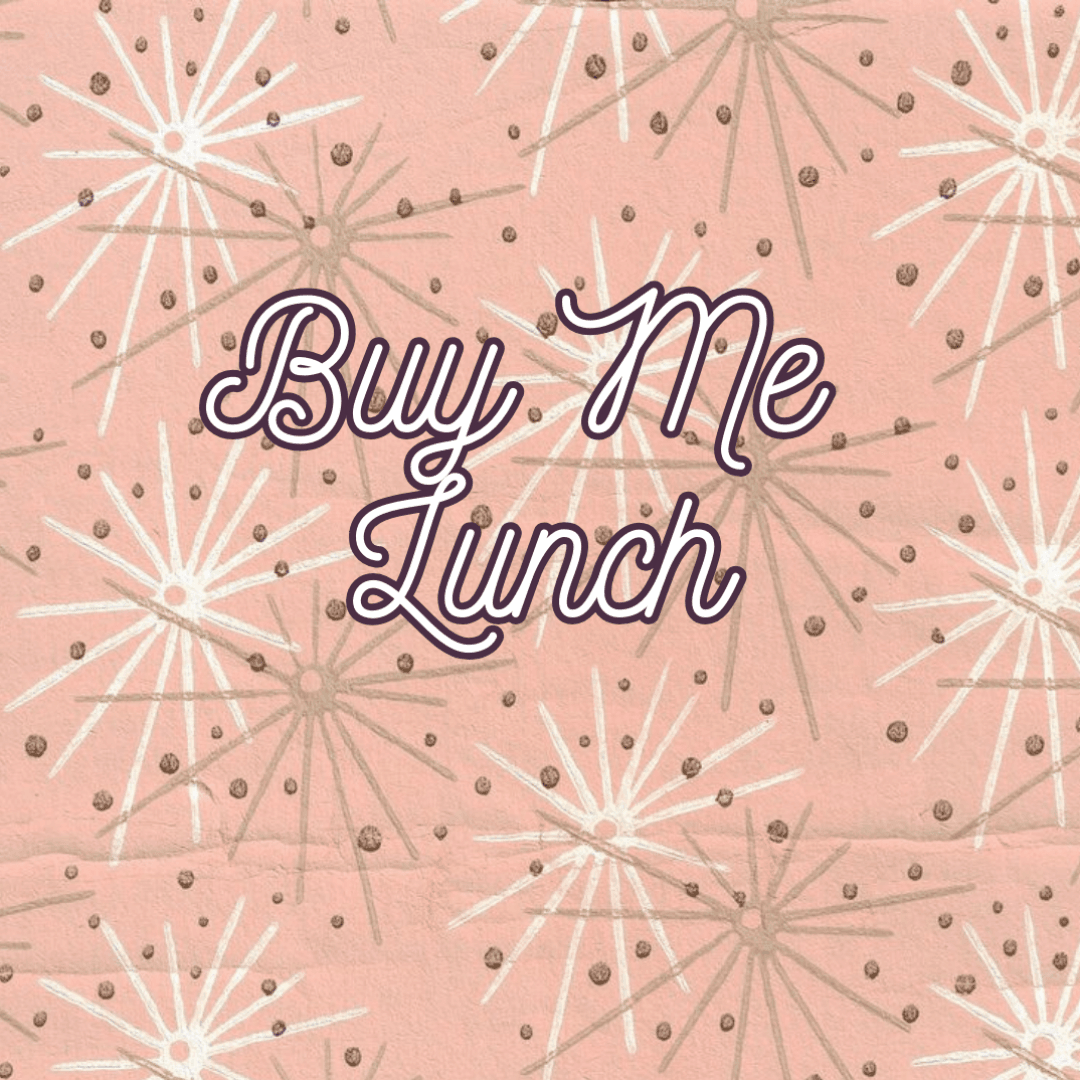 Buy Me Lunch