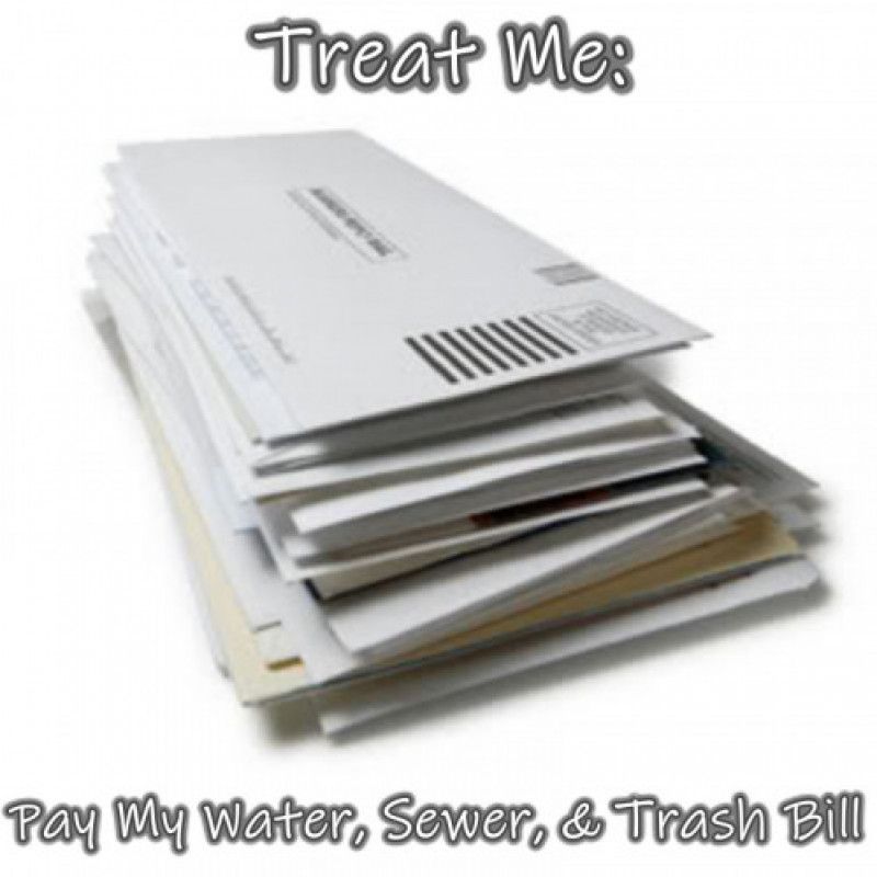 Treat Me: Pay My Water Sewer And Trash