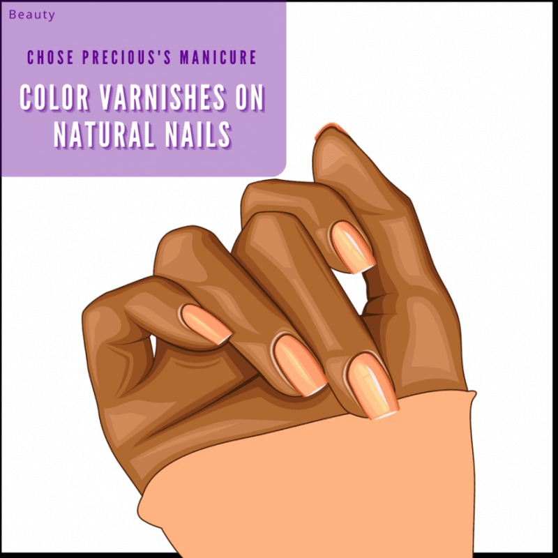 Chose Precious s Manicure: color varnishes on natural nails