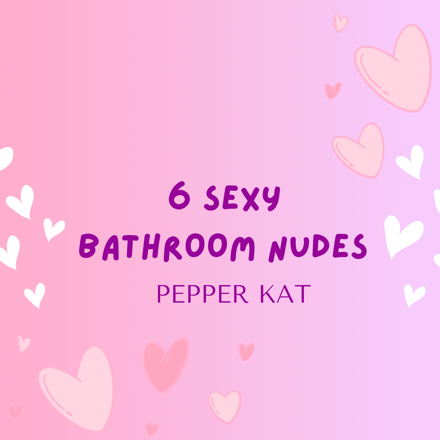 Buy 5 get 1 FREE  6 Sexy Bathroom Nude Set