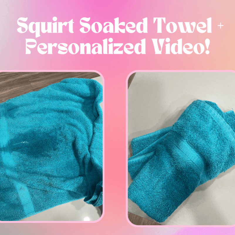 Squirt Soaked Towel