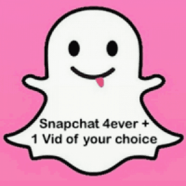 SNAPCHAT LIFETIME and VID OF YOUR CHOICE